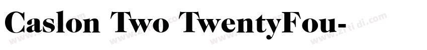 Caslon Two TwentyFou字体转换